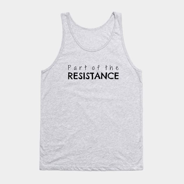 Part of the Resistance Tank Top by nyah14